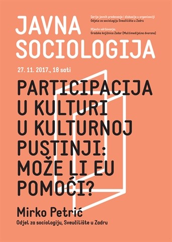 Javna sociologija - Participacija u kulturi u kulturnoj pustinji: može li EU pomoći?